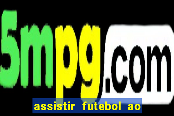 assistir futebol ao vivo rmc